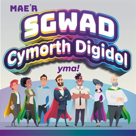 'Mae'r SGWAD Cymorth Digidol yma!' - Darlun o grŵp amrywiol o bobl wedi'u gwisgo mewn dillad gwaith cyffredin a chlogyn archarwyr